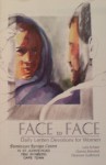 Face to Face: Daily Lenten Devotions for Women - Lois Scheer, Donna Streufert, Eleanore Sudbrock