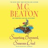 Something Borrowed, Someone Dead - M.C. Beaton, Penelope Keith