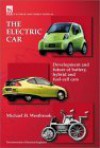 The Electric Car: Development and Future of Battery, Hybrid and Fuel-Cell Cars - Institution of Electrical Engineers