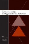 Emotions in Organizational Behavior - Charmine E. J. Haertel, Neal M. Ashkanasy, Charmine E. J. Haertel