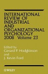 International Review of Industrial and Organizational Psychology, 2008 - Keith Hodgkinson, HODGKINSON