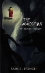 The Woodsman - Steven Fechter