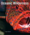 Oceanic Wilderness - Roger Steene