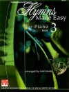 Hymns Made Easy for Piano Book 3 - Gail Smith