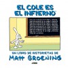 El Cole es el Infierno - Matt Groening