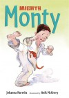 Mighty Monty - Johanna Hurwitz