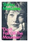 Don't Fall Off the Mountain - Shirley Maclaine