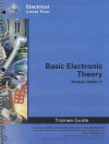 Basic Electronic Theory Trainee Guide, Module 26404-11: Electrical, Level Four - National Center for Construction Educati