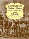 A Strange and Distant Shore: Indians of the Great Plains in Exile - Brent Ashabranner