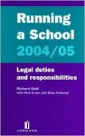 Running a School 2004/05: Legal Duties and Responsibilities - Richard Gold, Nick Evans, Dena Coleman