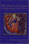 Medieval English and French Legends: An Anthology of Religious and Secular Narrative - R. Barton Palmer