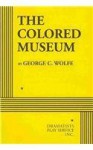 The Colored Museum - Acting Edition - George C. Wolfe