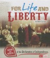 For Life and Liberty: Causes and Effects of the Declaration of Independence - Becky Levine