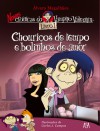 Chouriços de tempo e bolinhos de amor (Novas crónicas do Vampiro Valentim - volume 1) - Álvaro Magalhães