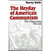 Heyday of American Communism: The Depression Decade - Harvey Klehr