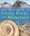 The Best Book of Fossils, Rocks & Minerals - Chris Pellant