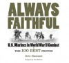 Always Faithful: US Marines in World War II Combat - Eric Hammel