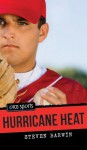 Hurricane Heat - Steven Barwin