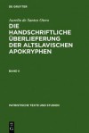 Handischriftliche Uberlieferung Der Altslavischen Apokryphen, Die/Band 2 (Patristische Texte Und Studien) - Victor Santos