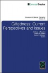 Giftedness: Current Perspectives and Issues - Anthony F. Rotatori