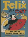 Felix the Cat: The Great Comic Book Tails - Otto Messmer