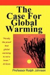 The Case for Global Warming - Ralph Johnson