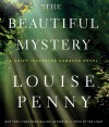 The Beautiful Mystery - Ralph Cosham, Louise Penny