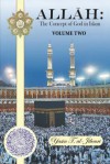 Allah: The Concept of God in Islam: Volume Two - Yasin T Al-Jibouri