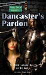 Dancaster's Pardon - Ed Gray