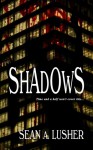 Shadows - S.A. Lusher