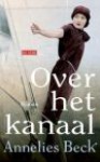 Over het kanaal - Annelies Beck