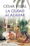 La ciudad del azahar - César Vidal