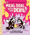 Meal Deal with the Devil!! - Dan Abbott, Corbett Redford, Jason Chandler