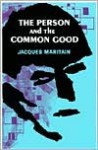 Person and the Common Good - Jacques Maritain