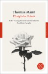 Königliche Hoheit - Thomas Mann