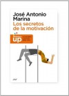 Los secretos de la motivación (Spanish Edition) - José Antonio Marina