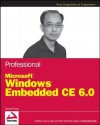 Professional Microsoft Windows Embedded CE 6.0 - Samuel Phung