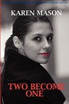 Two Become One - Karen Mason