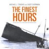 The Finest Hours: The True Story of the U.S. Coast Guard's Most Daring Sea Rescue - Michael J. Tougias, Michael Hillgartner