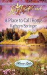 A Place to Call Home (Love Inspired) - Kathryn Springer