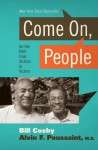 Come on People: On the Path from Victims to Victors - Bill Cosby, Alvin F. Poussaint