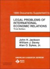 Documents Supplement To Legal Problems Of International Economic Relations - John H. Jackson