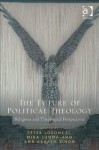 The Future of Political Theology: Religious and Theological Perspectives - Peter Losonczi