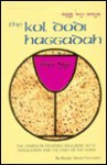 Haggadah Kol Dodi/English Commentary: The Complete Passover Haggadah with Translation and the Laws of the Seder - David Feinstein