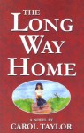 The Long Way Home - Carol Taylor