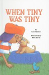 When Tiny Was Tiny - Cari Meister, Rich Davis