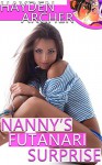 Nanny's Futanari Surprise (Futa on Female Transformation) - Hayden Archer