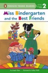 Miss Bindergarten and the Best Friends - Joseph Slate, Ashley Wolff