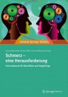 Schmerz - Eine Herausforderung: Informationen für Betroffene und Angehörige - Hans-Günter Nobis, Roman Rolke, Toni Graf-Baumann