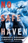 No Safe Haven - Kimberley Woodhouse, Kayla Woodhouse